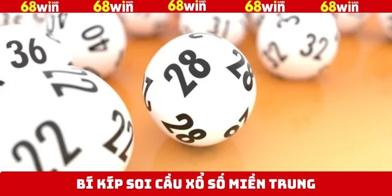 Xổ Số Miền Trung 68Win - Cơ Hội Đổi Đời Với Phần Quà Khủng 4 Bí kíp soi cầu XSMT chính xác từ các chuyên gia hàng đầu
