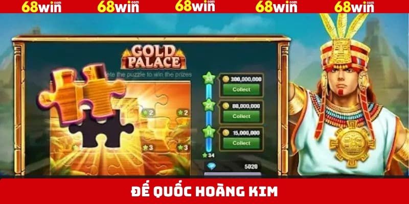 Đế Quốc Hoàng Kim Tại 68Win - Bước Vào Thế Giới Bá Chủ 1 Đế Quốc Hoàng Kim Tại 68Win - Bước Vào Thế Giới Bá Chủ