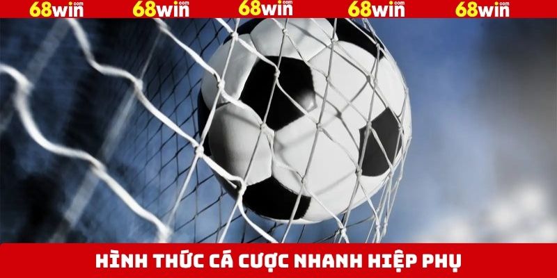 Xuống tiền vào cược nhanh hiệp phụ dạng chấp 1