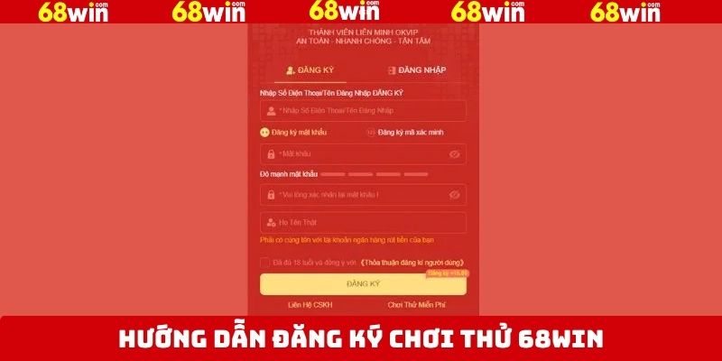 Chia sẻ 4 bước đăng ký chơi thử 68Win dễ dàng