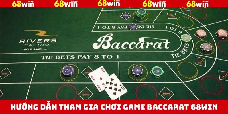 Baccarat 68Win - Chinh Phục Tựa Game Kinh Điển Nhất 3 Chia sẻ quy trình tham gia vào mỗi ván Baccarat 68Win