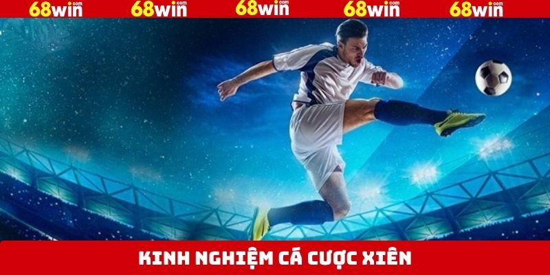 Bí quyết đánh cược xiên nên vào kèo hợp lý