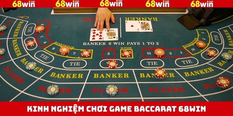 Baccarat 68Win - Chinh Phục Tựa Game Kinh Điển Nhất 4 Bí kíp theo dõi lại ván cược cũ trong Baccarat 68Win