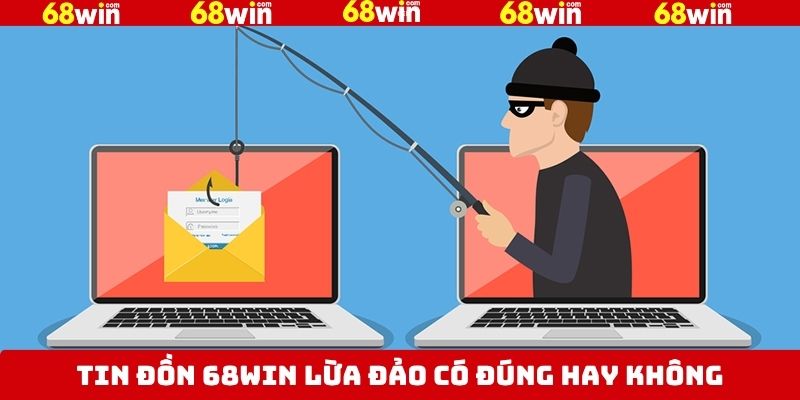 68win Lừa Đảo - Sự Thật Đằng Sau Tin Đồn Về Nhà Cái 3 Thực hư về tin đồn 68Win đang lừa đảo