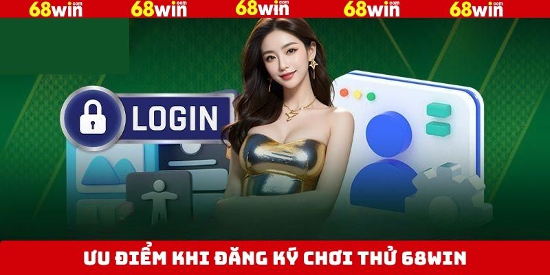Ưu điểm nổi bật dành cho người dùng khi tạo account