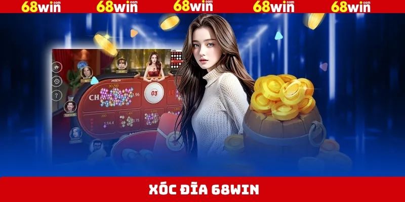 Xóc Đĩa 68Win - Siêu Phẩm Cá Cược Kịch Tính Hấp Dẫn 4 Xóc Đĩa 68Win - Siêu Phẩm Cá Cược Kịch Tính Hấp Dẫn